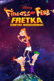 Fineasz i Ferb: Fretka kontra Wszechświat Cały Film HDRip 2020 Lektor PL