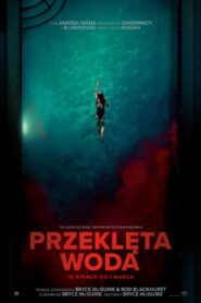 Przeklęta woda Cały Film HDRip 2024 Lektor PL