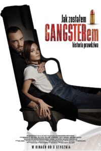 Jak zostałem gangsterem. Historia prawdziwa Cały Film HDRip 2019 Lektor PL