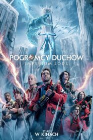 Pogromcy duchów: Imperium lodu Cały Film HDRip 2024 Lektor PL