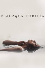 Płacząca kobieta Cały Film HDRip 2019 Lektor PL