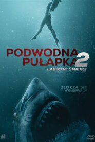 Podwodna pułapka 2: Labirynt śmierci Cały Film HDRip 2019 Lektor PL