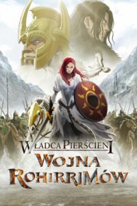 Władca Pierścieni: Wojna Rohirrimów Cały Film HDRip 2024 Lektor PL