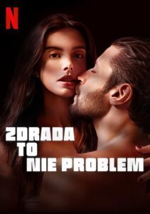 Zdrada to nie problem Cały Film HDRip 2023 Lektor PL