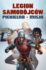 Legion Samobójców: Piekielna Misja Cały Film HDRip 2018 Lektor PL