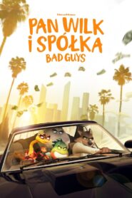 Pan Wilk i spółka. Bad Guys Cały Film HDRip 2022 Lektor PL