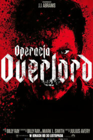 Operacja Overlord Cały Film HDRip 2018 Lektor PL