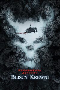 Paranormal Activity: Bliscy krewni Cały Film HDRip 2021 Lektor PL