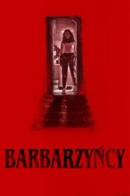 Barbarzyńcy Cały Film HDRip 2022 Lektor PL