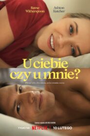 U ciebie czy u mnie? Cały Film HDRip 2023 Lektor PL