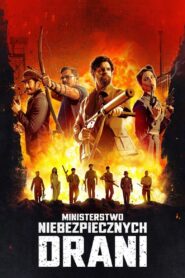 Ministerstwo Niebezpiecznych Drani Cały Film HDRip 2024 Lektor PL