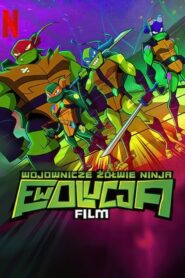 Wojownicze Żółwie Ninja: Ewolucja – Film Cały Film HDRip 2022 Lektor PL