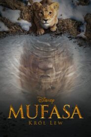 Mufasa: Król Lew Cały Film HDRip 2024 Lektor PL