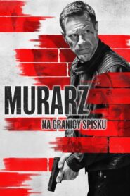 Murarz. Na granicy spisku Cały Film HDRip 2023 Lektor PL