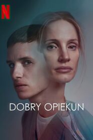 Dobry Opiekun Cały Film HDRip 2022 Lektor PL