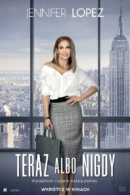 Teraz albo nigdy Cały Film HDRip 2018 Lektor PL