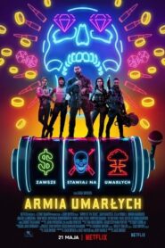 Armia Umarłych Cały Film HDRip 2021 Lektor PL