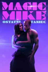 Magic Mike: Ostatni taniec Cały Film HDRip 2023 Lektor PL