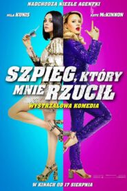 Szpieg, który Mnie Rzucił Cały Film HDRip 2018 Lektor PL