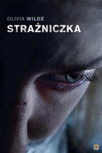 Strażniczka Cały Film HDRip 2019 Lektor PL