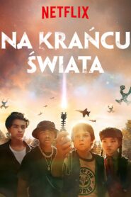 Na krańcu świata Cały Film HDRip 2019 Lektor PL