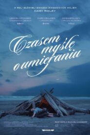 Czasem myślę o umieraniu Cały Film HDRip 2024 Lektor PL