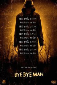 Bye Bye Man Cały Film HDRip 2017 Lektor PL