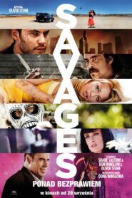 Savages: Ponad bezprawiem Cały Film HDRip 2012 Lektor PL