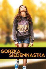 Gorzka Siedemnastka Cały Film HDRip 2016 Lektor PL