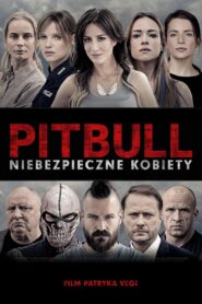 Pitbull. Niebezpieczne kobiety Cały Film HDRip 2016 Lektor PL