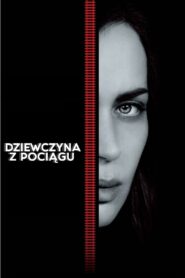 Dziewczyna z pociągu Cały Film HDRip 2016 Lektor PL