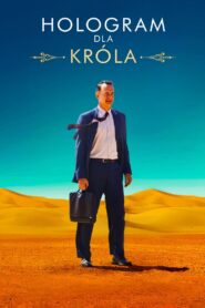 Hologram dla króla Cały Film HDRip 2016 Lektor PL