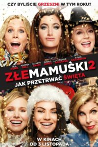 Złe mamuśki 2: Jak przetrwać święta Cały Film HDRip 2017 Lektor PL