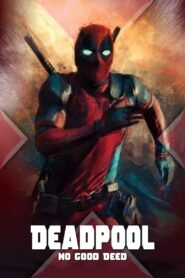 Deadpool: No Good Deed Cały Film HDRip 2017 Lektor PL