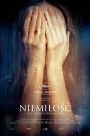 Niemiłość Cały Film HDRip 2017 Lektor PL