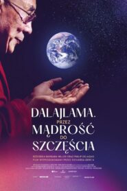 Dalajlama. Przez mądrość do szczęścia Cały Film HDRip 2024 Lektor PL