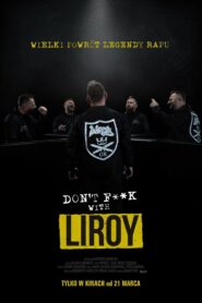 Don’t F**k with Liroy Cały Film HDRip 2025 Lektor PL