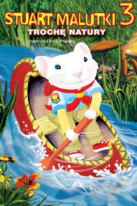 Stuart Malutki 3: Trochę natury Cały Film HDRip 2005 Lektor PL