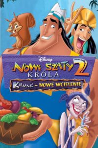 Nowe szaty króla 2: Kronk – Nowe wcielenie Cały Film HDRip 2005 Lektor PL