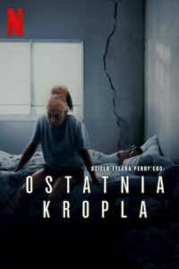 Ostatnia kropla Cały Film HDRip 2025 Lektor PL